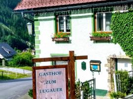 Gasthof Zum Lugauer，位于Radmer an der Hasel的民宿