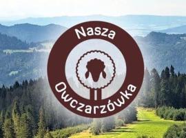 Nasza Owczarzówka，位于米德尔布罗齐齐耶维奇的酒店