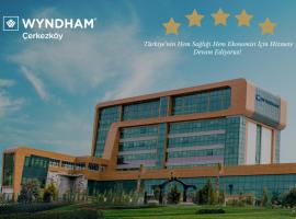 Wyndham Cerkezkoy
