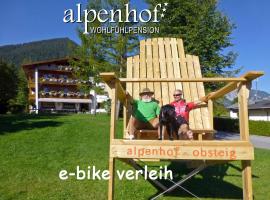 Alpenhof Wohlfühlpension，位于奥布施泰希的住宿加早餐旅馆