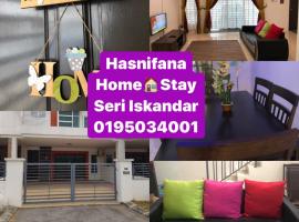 Hasnifana Homestay Seri Iskandar，位于斯里伊斯兰德的酒店