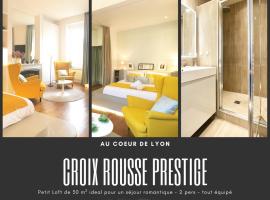 Croix Rousse Prestige - Lyon Centre - Majord'Home，位于里昂的酒店