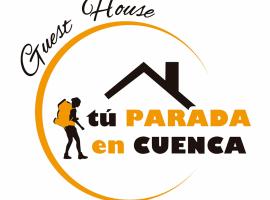 Casa de Huéspedes Tu Parada en Cuenca，位于昆卡的酒店