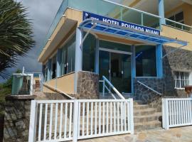 Hotel Pousada Miami，位于伊塔尼亚恩桑霍斯海滩附近的酒店