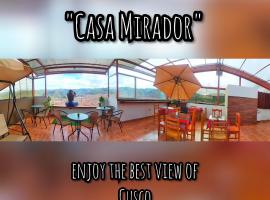 Casa Mirador，位于库斯科的度假短租房