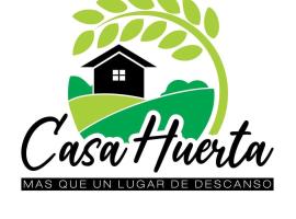 Casa Huerta，位于Vista Flores的自助式住宿