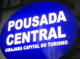 Pousada Central-Ubajara Capital do Turismo，位于乌巴雅拉的宾馆