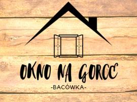 Okno na gorce，位于Frydman的酒店