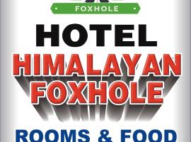 HOTEL HIMALAYAN FOXHOLE，位于恰克拉塔的酒店