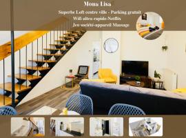 Mona Lisa : Superbe Loft centre ville - Parking gratuit - Wifi ultra rapide-Appareil Massage-Netflix-Jeu société，位于特鲁瓦的酒店