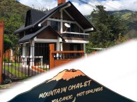 Mountain Chalet - Tungurahua Hot Springs/Aguas Termales，位于巴尼奥斯的乡村别墅