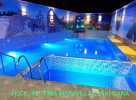 Hotel Septima Maravilla Lunahuana，位于卢那欢纳的酒店