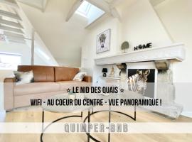 LE NID DES QUAIS - Vue Panoramique au cœur de la ville - Wifi - Entrée autonome，位于坎佩尔的家庭/亲子酒店