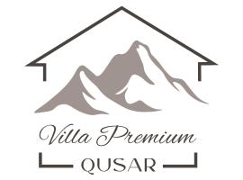 Villa Premium Qusar，位于库萨雷的酒店