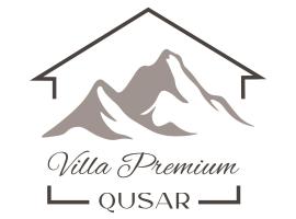 Villa Premium Qusar，位于库萨雷的别墅