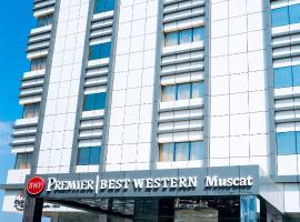 Best Western Premier Muscat，位于马斯喀特The Royal Office附近的酒店