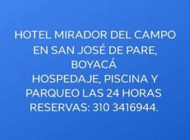 Hotel Mirador Del Campo，位于San José de Pare的酒店