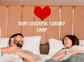 RUM CHEERFUL lUXURY CAMP