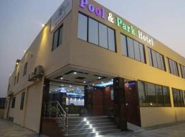 POOL & PARK RESORTS，位于拉合尔的酒店