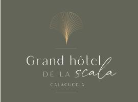 Grand Hôtel de la Scala，位于卡拉库恰的酒店