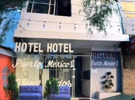 HOTEL PUERTO MEXICO 2，位于墨西哥城墨西哥城国际机场 - MEX附近的酒店