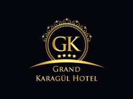 GRAND KARAGÜL HOTEL，位于Cascão的酒店