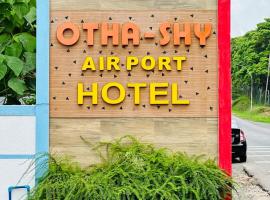 Otha Shy Airport Transit Hotel，位于卡图纳耶克的精品酒店