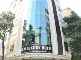 T&M Luxury Hotel Hanoi，位于河内麦莛体育场附近的酒店