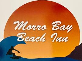 Morro Bay Beach Inn，位于莫罗贝的酒店