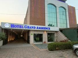 Hotel Grand Ambience，位于甘德希罕的酒店