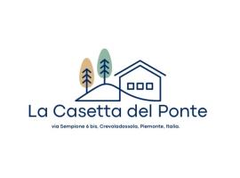 La Casetta del Ponte，位于Crevoladossola的公寓