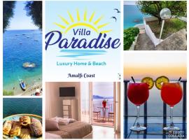 Villa Paradise (Amalfi Coast - Luxury Home - Beach)，位于维耶特里的带停车场的酒店