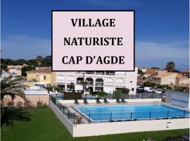Chambres d'Hotes NATURISTE, Village Naturiste Cap d'Agde, Draps, Serviette, Café, Menage inclus en fin de sejour，位于阿格德角的酒店