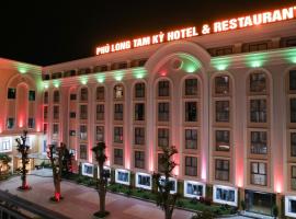 Phú Long Tam Kỳ Hotel & Restaurant，位于谭奎的酒店