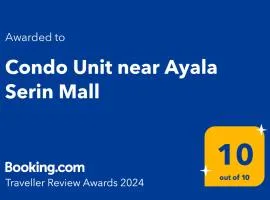 Condo Unit near Ayala Serin Mall