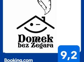 Domek bez zegara，位于隆代克-兹德鲁伊的酒店