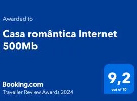Casa romântica Internet 500Mb