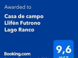 Casa de campo Llifén Futrono Lago Ranco，位于Ranco的酒店