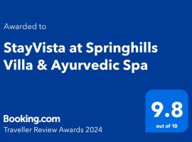 StayVista at Springhills Villa & Ayurvedic Spa，位于科钦的乡村别墅