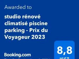 Studio climatisé piscine parking - Prix du Voyageur 2022 et 2023 ! Merci