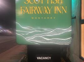 Scottish Fairway Inn，位于蒙特雷的酒店