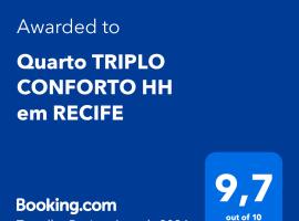 Quarto TRIPLO CONFORTO HH em RECIFE，位于累西腓Aloisio Magalhaes Modern Art Museum附近的酒店