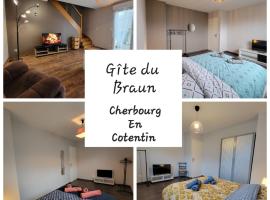 Gîte du Braun，位于瑟堡的度假短租房