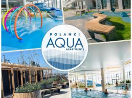 POLANKI AQUA Apartamenty PREMIUM - w cenie nielimitowany dostęp do strefy Aqua，位于科沃布热格的酒店