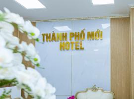 Thành Phố Mới Hotel，位于Ðịnh Hòa的豪华酒店