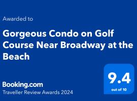 Gorgeous Condo on Golf Course Near Broadway at the Beach，位于默特尔比奇PineHills Palmetto at Myrtlewood Golf Club附近的酒店