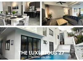 The Luxurious 27, Johor Bahru，位于新山的度假屋