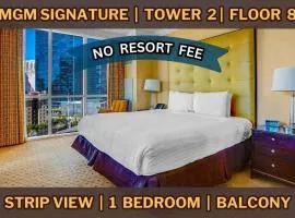 8th Flr MGM Signature 1Bed, Strip View, No Fee