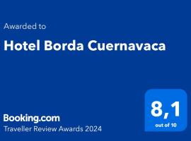 Hotel Borda Cuernavaca，位于库埃纳瓦卡的酒店