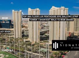 SIGNATURE MGM TOP 38th FLOOR PENTHOUSE, BEST DELUXE BALONY STRIP VIEW SUITE, NO RESORT FEE, FREE VALET, SHORTEST WALK 2 MGM，位于拉斯维加斯拉斯维加斯大道的酒店